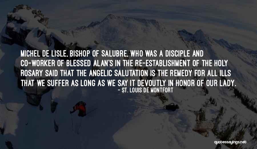 Our Lady Of The Holy Rosary Quotes By St. Louis De Montfort Our Lady Of The Holy Rosary Quotes By St. Louis De Montfort