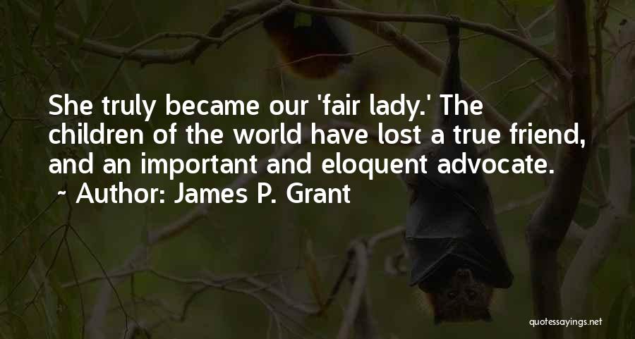 Our Lady Quotes By James P. Grant