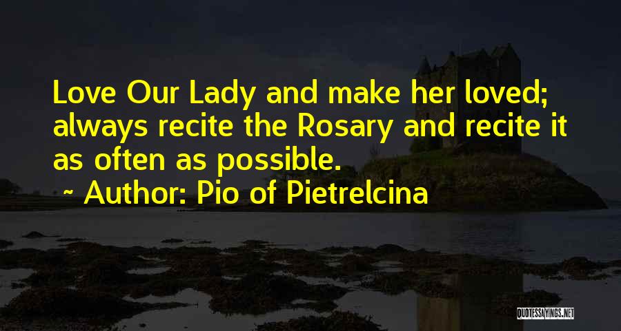 Our Lady Quotes By Pio Of Pietrelcina