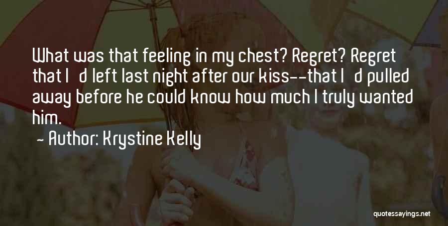 Our Last Kiss Quotes By Krystine Kelly