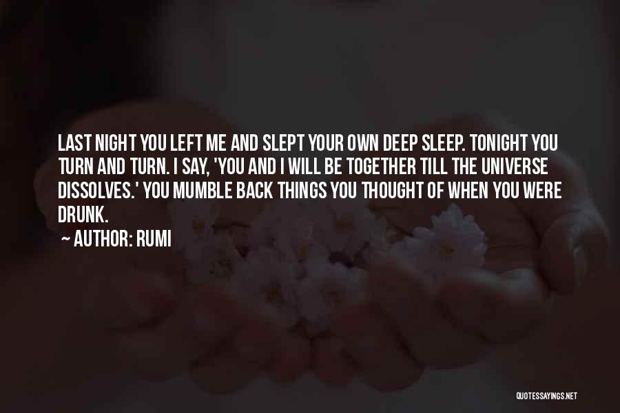 Our Last Night Together Quotes By Rumi