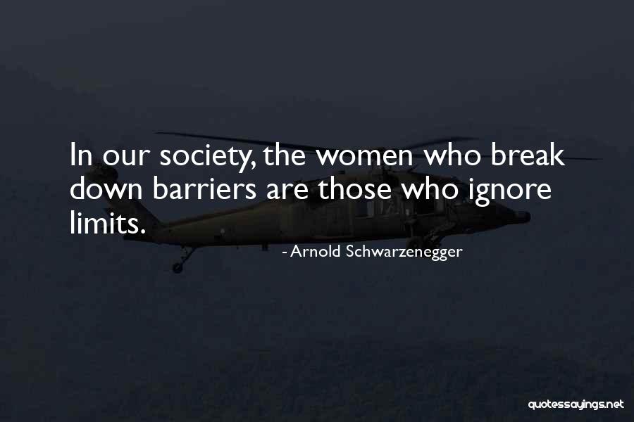Our Limits Quotes By Arnold Schwarzenegger Our Limits Quotes By Arnold Schwarzenegger