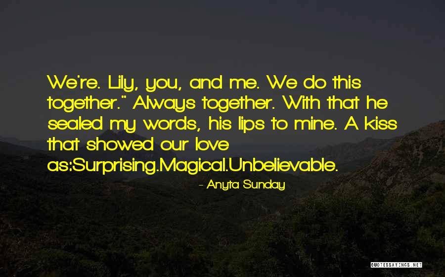 Our Lips Are Sealed Quotes By Anyta Sunday Our Lips Are Sealed Quotes By Anyta Sunday