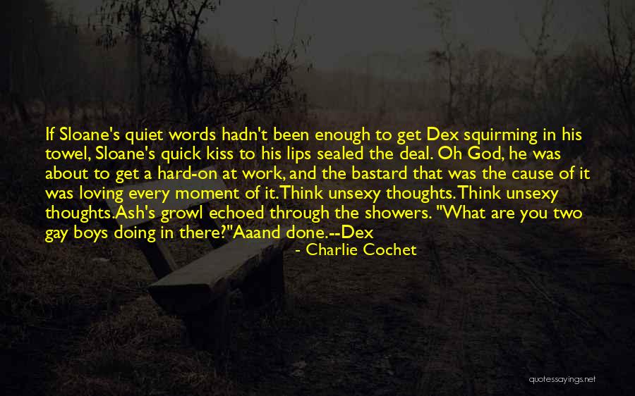 Our Lips Are Sealed Quotes By Charlie Cochet Our Lips Are Sealed Quotes By Charlie Cochet