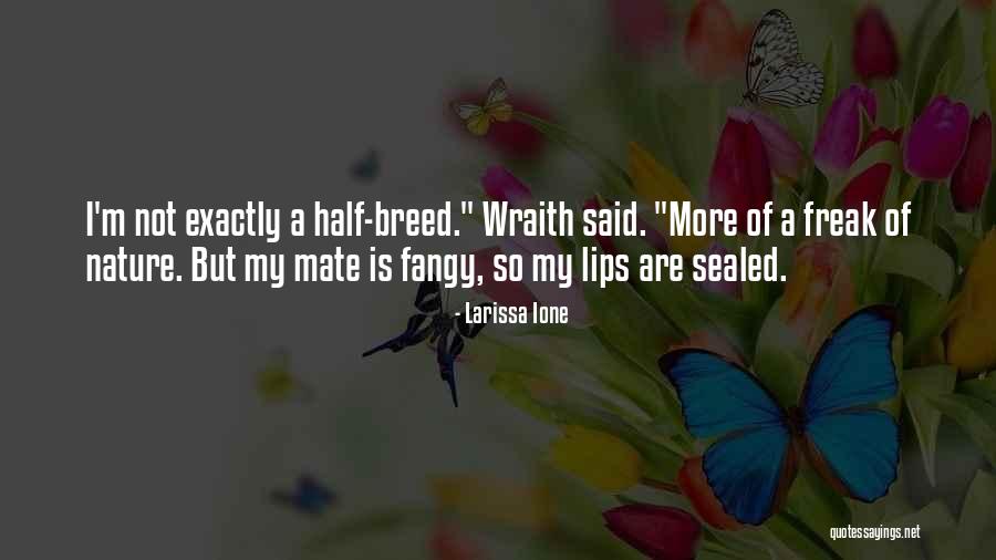 Our Lips Are Sealed Quotes By Larissa Ione