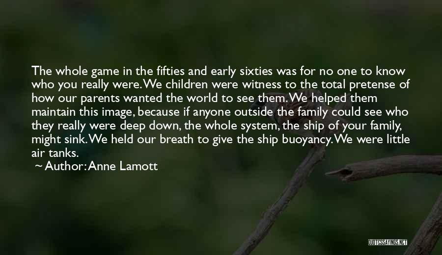 Our Little Family Quotes By Anne Lamott