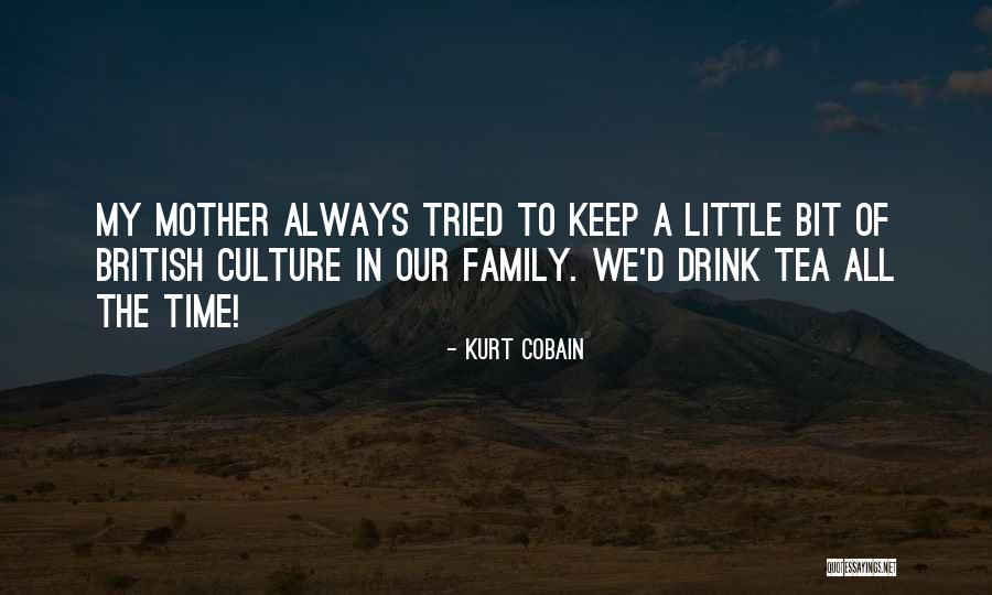 Our Little Family Quotes By Kurt Cobain