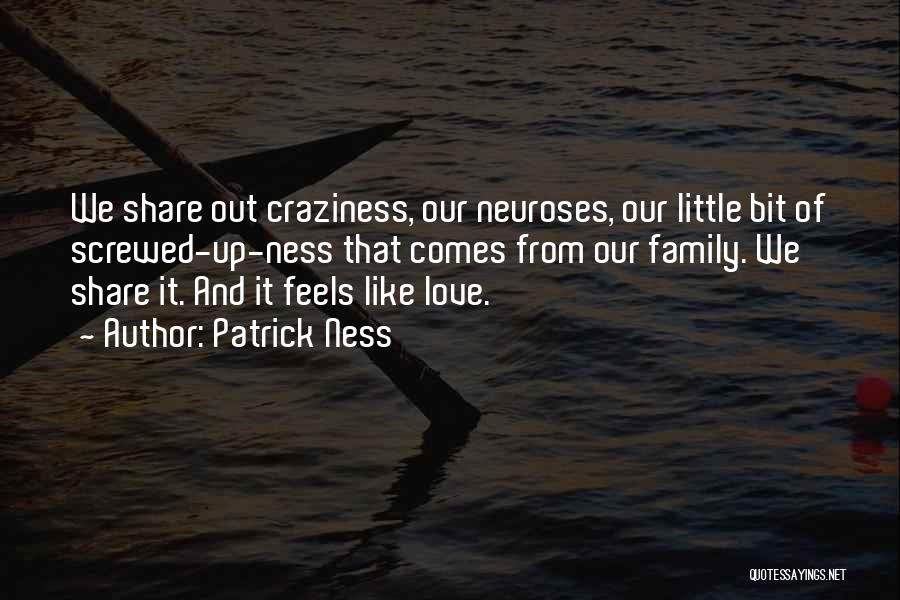 Our Little Family Quotes By Patrick Ness