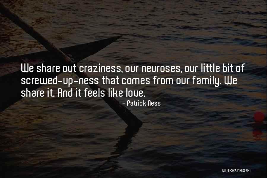 Our Little Family Quotes By Patrick Ness