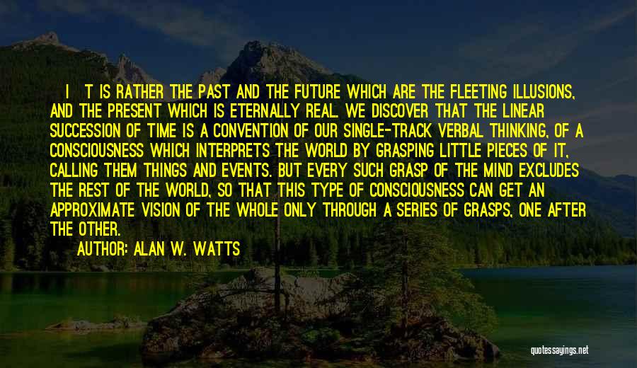Our Little World Quotes By Alan W. Watts