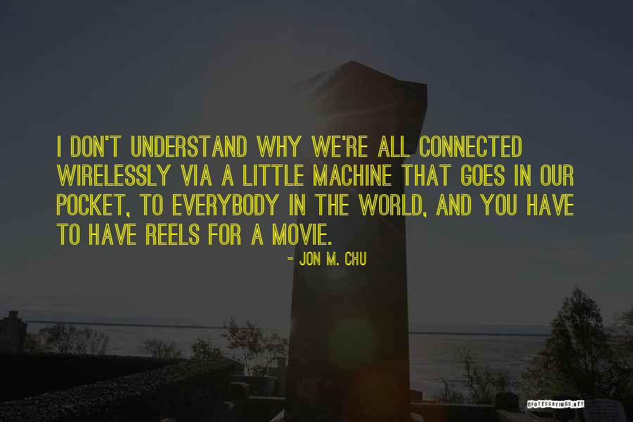 Our Little World Quotes By Jon M. Chu