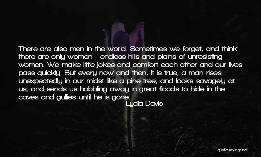 Our Little World Quotes By Lydia Davis Our Little World Quotes By Lydia Davis