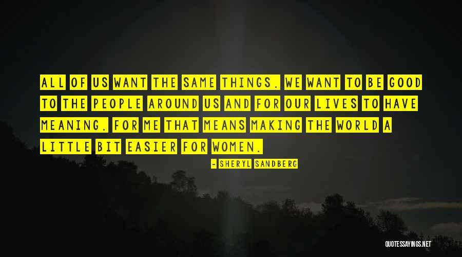 Our Little World Quotes By Sheryl Sandberg Our Little World Quotes By Sheryl Sandberg