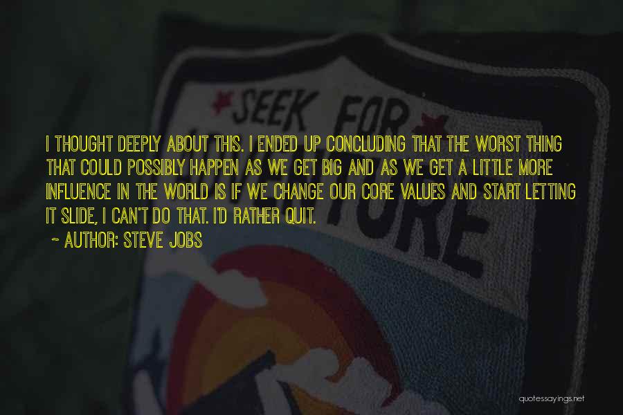 Our Little World Quotes By Steve Jobs