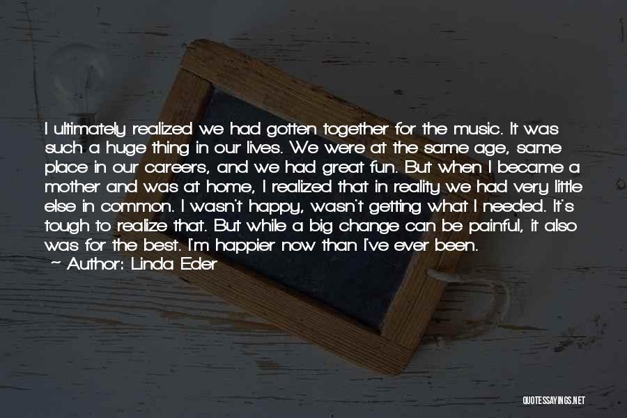 Our Lives Together Quotes By Linda Eder