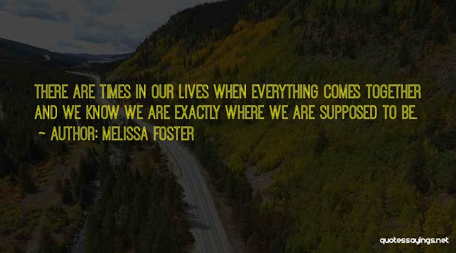 Our Lives Together Quotes By Melissa Foster