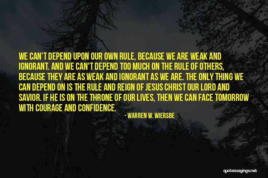 Our Lord Jesus Christ Quotes By Warren W. Wiersbe Our Lord Jesus Christ Quotes By Warren W. Wiersbe