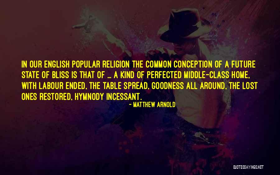 Our Lost Ones Quotes By Matthew Arnold Our Lost Ones Quotes By Matthew Arnold