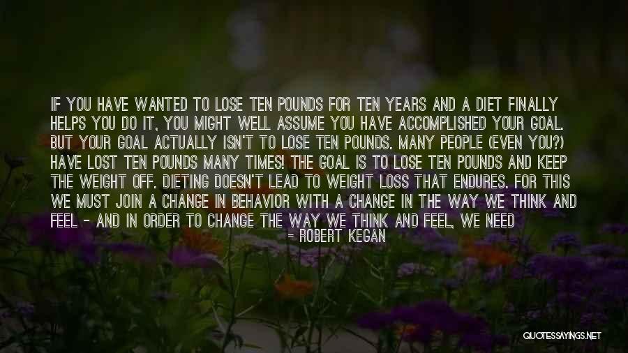 Our Lost Ones Quotes By Robert Kegan Our Lost Ones Quotes By Robert Kegan