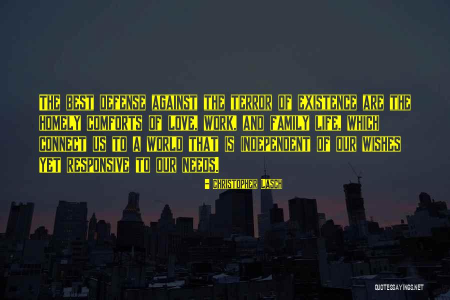 Our Love Against The World Quotes By Christopher Lasch Our Love Against The World Quotes By Christopher Lasch