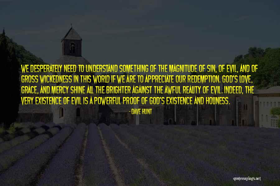 Our Love Against The World Quotes By Dave Hunt Our Love Against The World Quotes By Dave Hunt