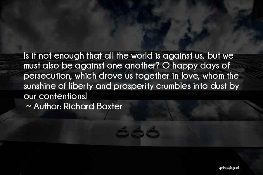 Our Love Against The World Quotes By Richard Baxter