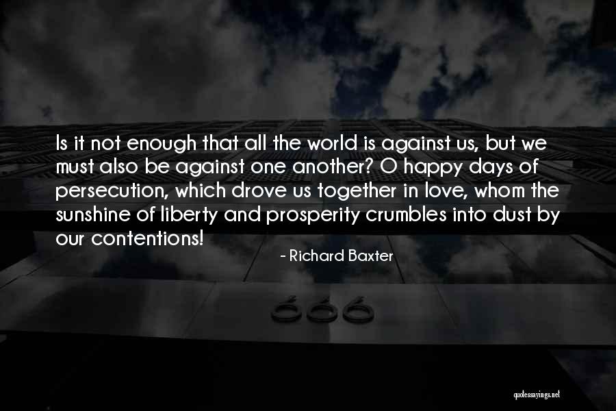 Our Love Against The World Quotes By Richard Baxter