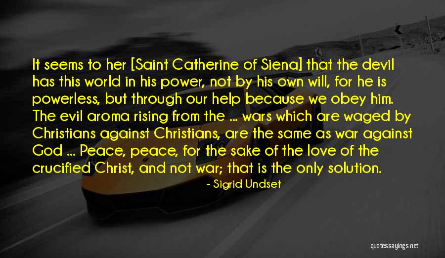 Our Love Against The World Quotes By Sigrid Undset