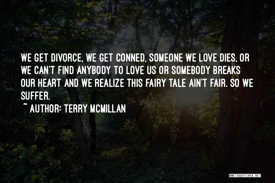 Our Love Dies Quotes By Terry McMillan
