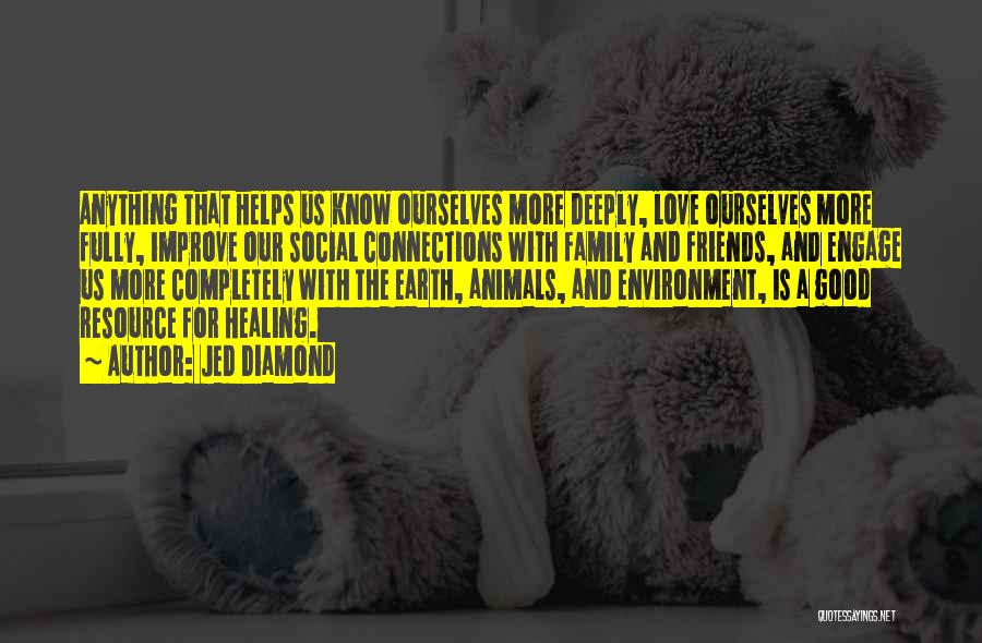 Our Love For Animals Quotes By Jed Diamond