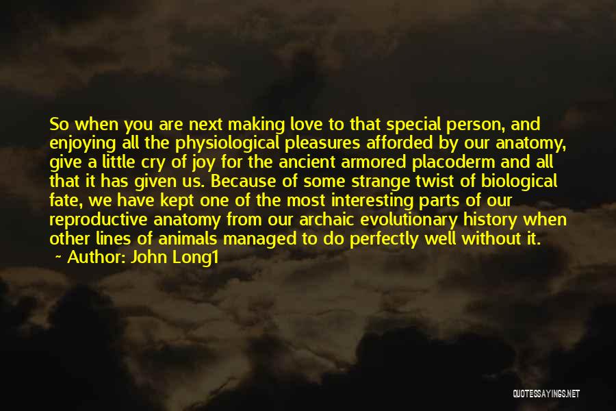 Our Love For Animals Quotes By John Long1