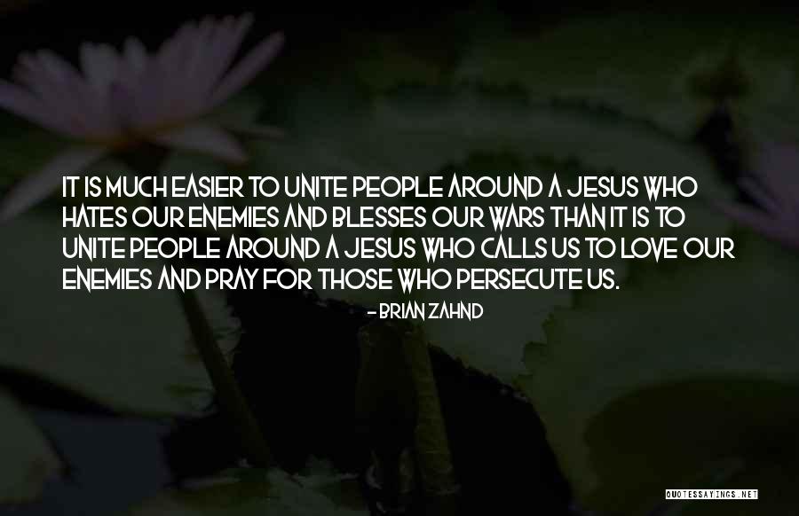 Our Love For Jesus Quotes By Brian Zahnd