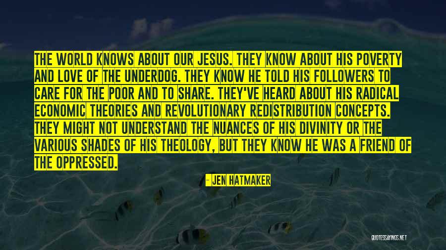 Our Love For Jesus Quotes By Jen Hatmaker