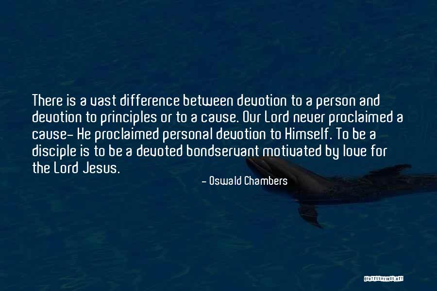 Our Love For Jesus Quotes By Oswald Chambers