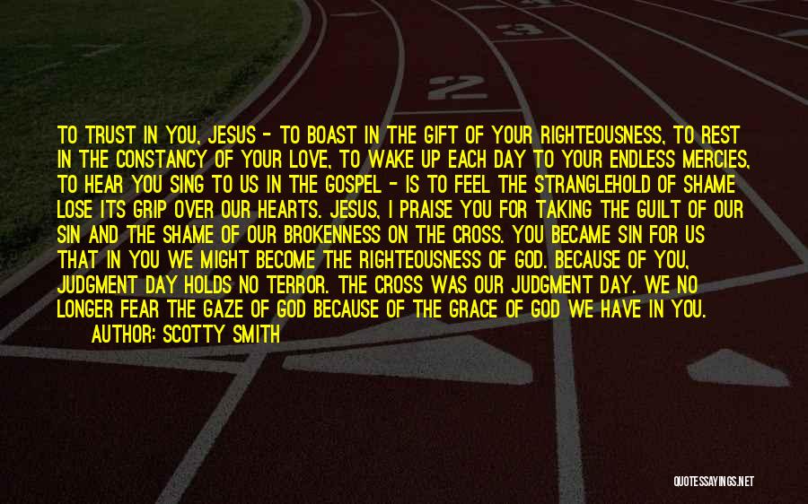 Our Love For Jesus Quotes By Scotty Smith
