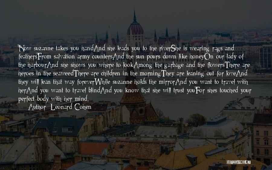 Our Love Is Forever Quotes By Leonard Cohen