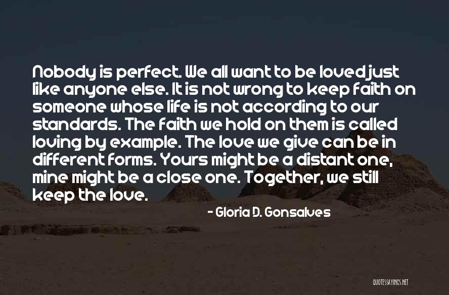 Our Love Is Not Perfect Quotes By Gloria D. Gonsalves