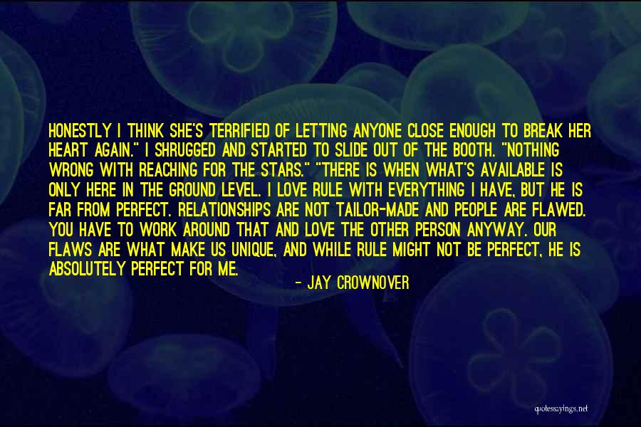 Our Love Is Not Perfect Quotes By Jay Crownover Our Love Is Not Perfect Quotes By Jay Crownover