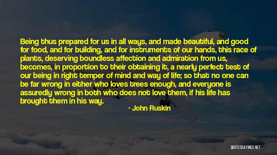 Our Love Is Not Perfect Quotes By John Ruskin