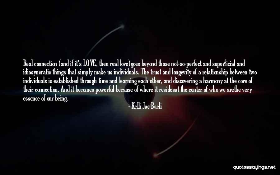 Our Love Is Not Perfect Quotes By Kelli Jae Baeli