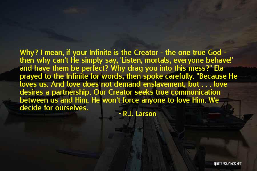 Our Love Is Not Perfect Quotes By R.J. Larson Our Love Is Not Perfect Quotes By R.J. Larson