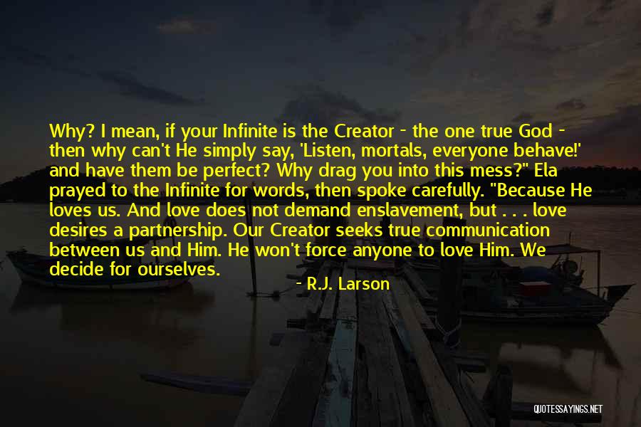 Our Love Is Not Perfect Quotes By R.J. Larson