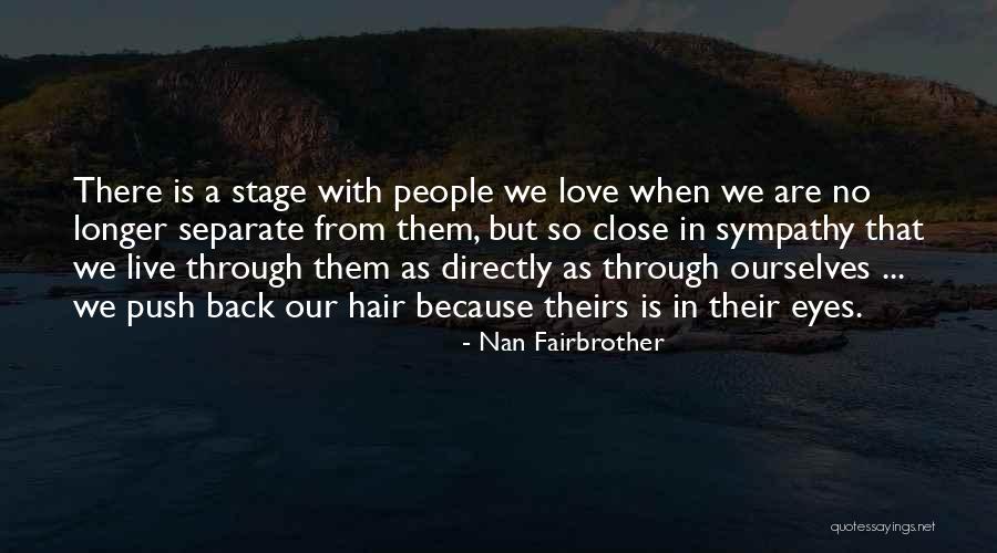 Our Love Is Quotes By Nan Fairbrother Our Love Is Quotes By Nan Fairbrother