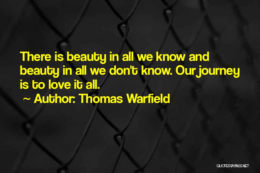 Our Love Journey Quotes By Thomas Warfield