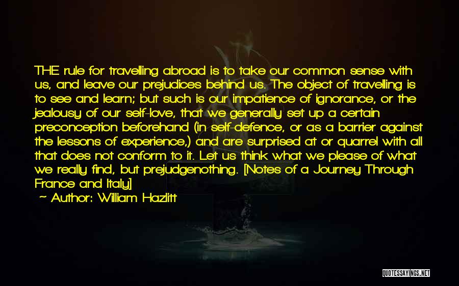 Our Love Journey Quotes By William Hazlitt