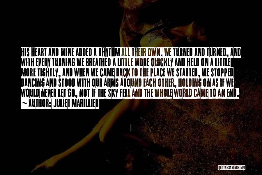 Our Love Never End Quotes By Juliet Marillier