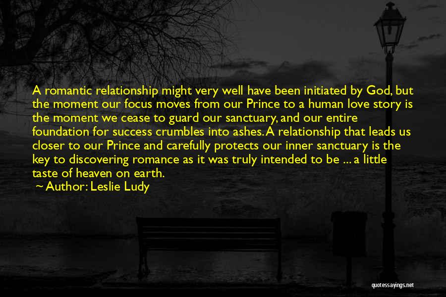 Our Love Story Quotes By Leslie Ludy