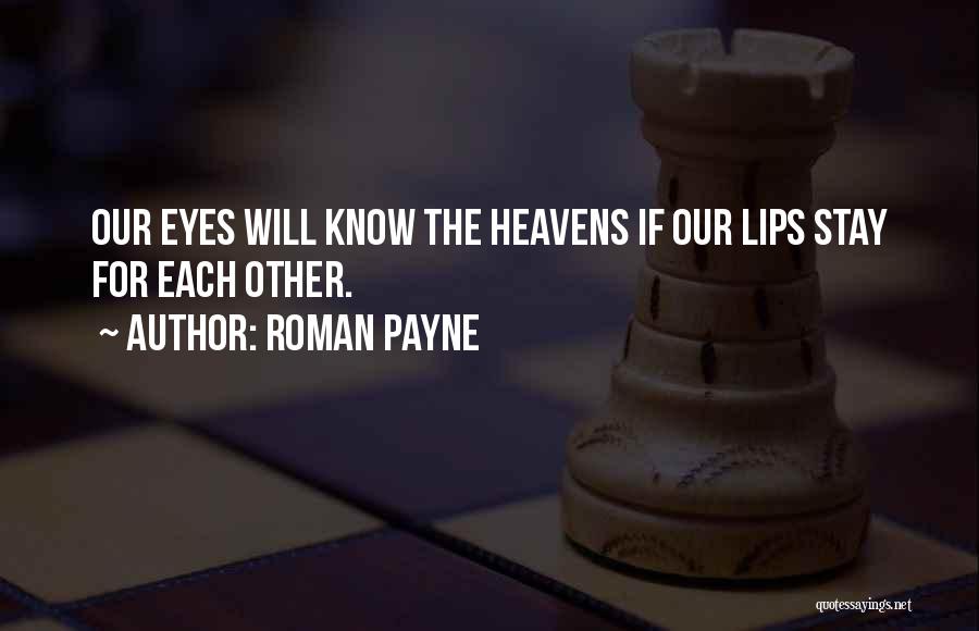 Our Love Story Quotes By Roman Payne