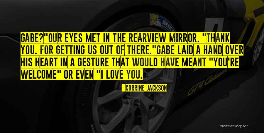 Our Love Was Meant To Be Quotes By Corrine Jackson