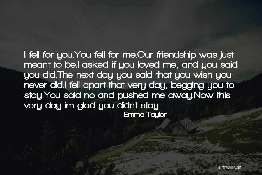 Our Love Was Meant To Be Quotes By Emma Taylor Our Love Was Meant To Be Quotes By Emma Taylor